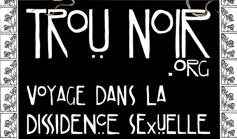 Trou Noir : La dissidence sexuelle existe-t-elle encore ?